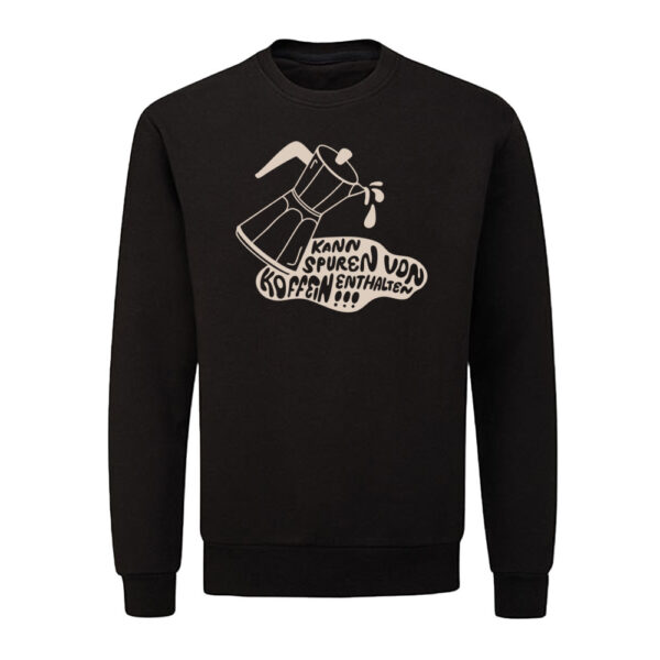 Sweatshirt [U] "Koffein"